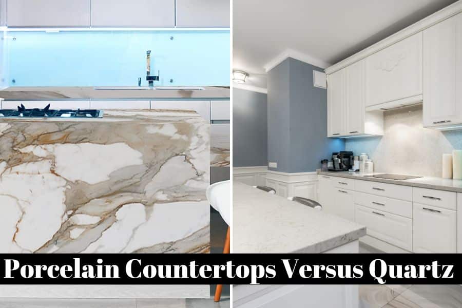 Porcelain Countertops Versus Quartz