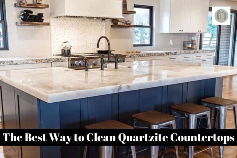 Guide The Best Way to Clean Quartzite Countertops Unique Design Blog