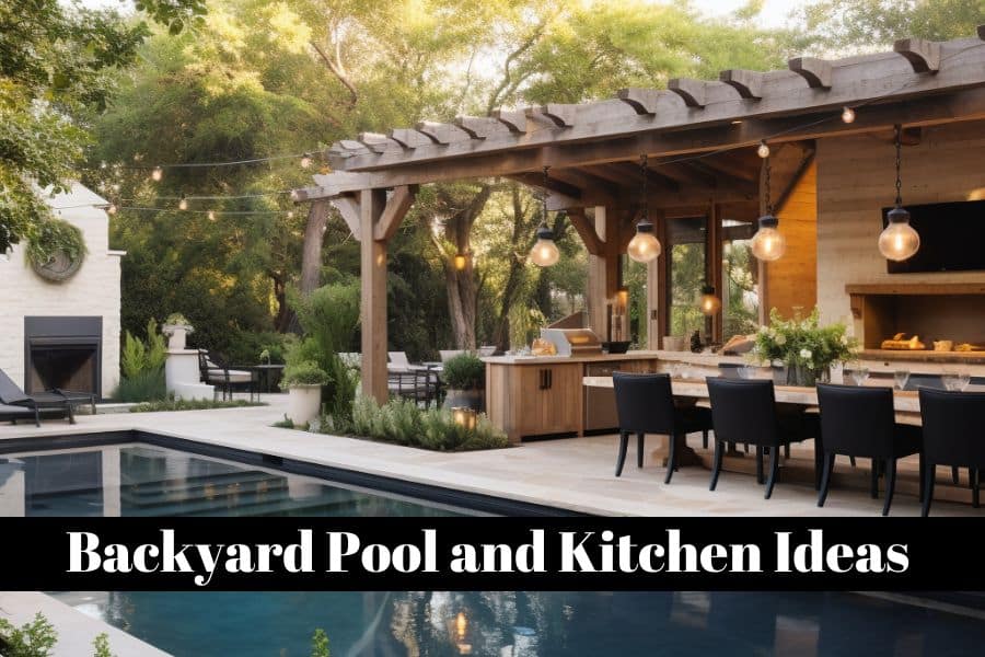 backyard pool and kitchen ideas