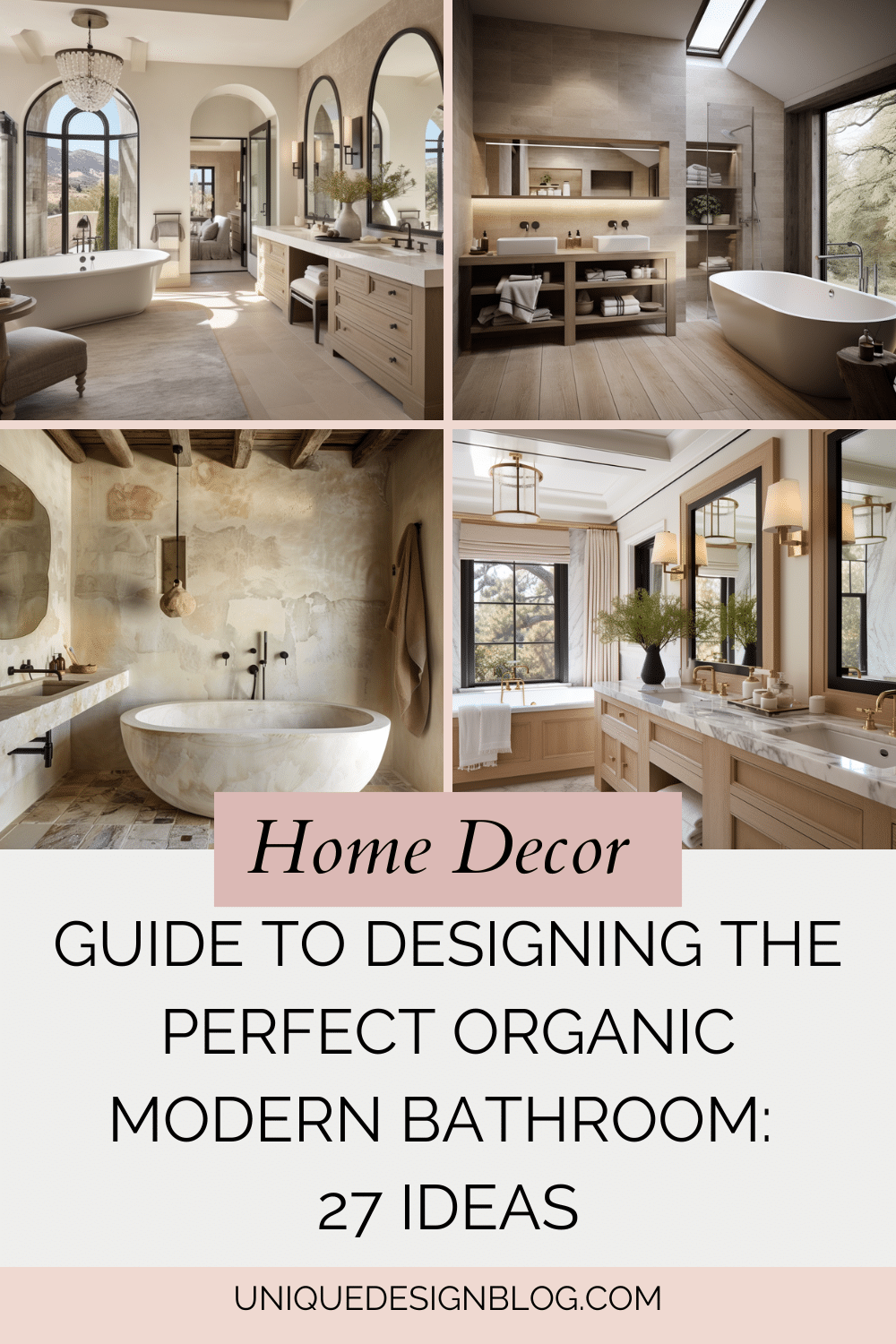 Guide to Designing the Perfect Organic Modern Bathroom: 25 Ideas ...